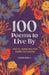 100 Poems to Live by: Poetic Remedies for Any Occasion by Joseph Piercy