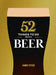 52 Things to Do with a Beer by James Steen