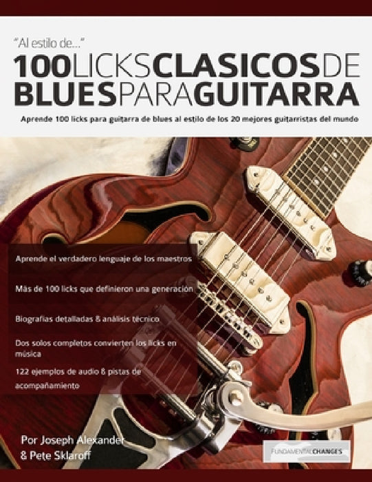 100 licks clásicos de blues para guitarra by Joseph Alexander