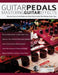 Guitar Pedals: Mastering Guitar Effects by Rob Thorpe, Joseph Alexander, Tim Pettingale