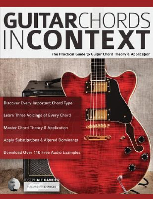 Guitar Chords in Context by Joseph Alexander, Tim Pettingale