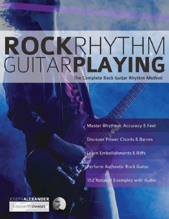 Rock Rhythm Guitar Playing by Joseph Alexander, Tim Pettingale