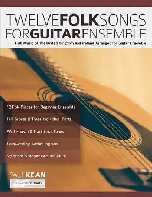 12 Folk Songs for Guitar Ensemble by Paul Kean