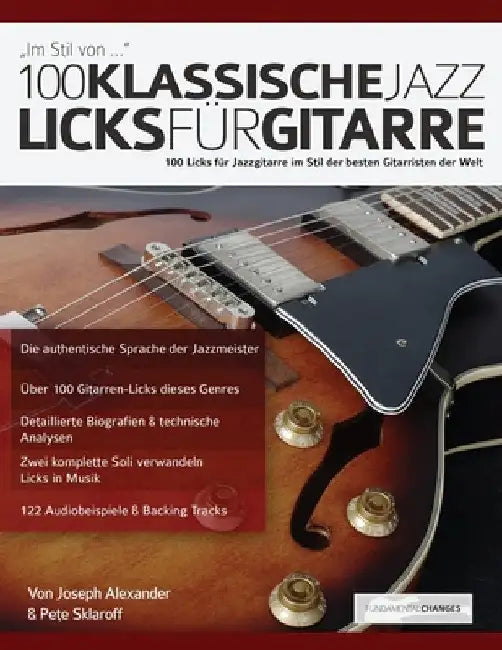 100 Klassische Jazz Licks für Gitarre by Joseph Alexander