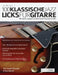 100 Klassische Jazz Licks für Gitarre by Joseph Alexander