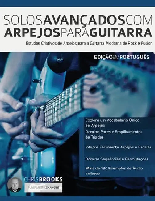 Solos Avançados Com Arpejos Para Guitarra by Chris Brooks