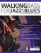 Walking Bass für Jazz und Blues by Nick Clark