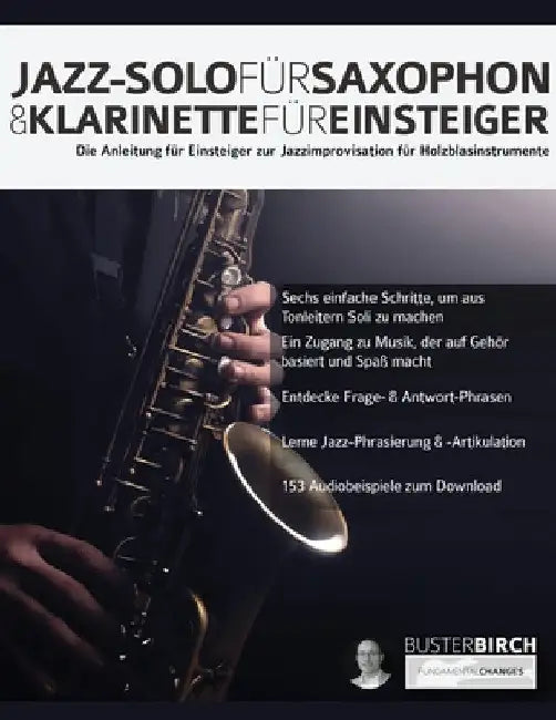 Jazz-Solo für Saxophon & Klarinette für Einsteiger by Buster Birch