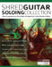 Shred Guitar Soloing Compilation: Three comprehensive shred guitar soloing books in one definitive edition by Chris Zoupa