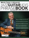 Martin Taylor's Advanced Jazz Guitar Licks Phrase Book: Over 130 Intermediate to Advanced Licks for Jazz Guitar by Martin Taylor