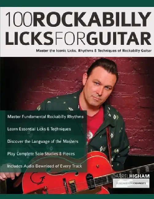 100 Rockabilly Licks For Guitar: Master the Iconic Licks, Rhythms & Techniques of Rockabilly Guitar by Darrel Higham