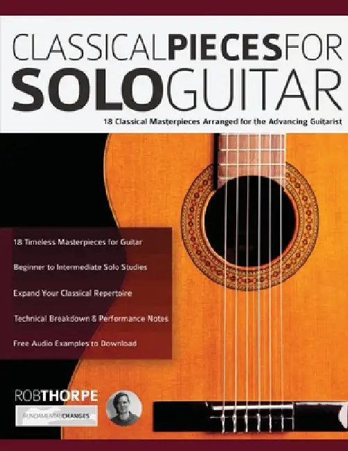 Classical Pieces for Solo Guitar by Rob Thorpe