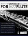 Rhythm Changes Soloing for Jazz Flute: The Guide to Chord Tone Soloing on Rhythm Changes for C Instruments by Buster Birgh