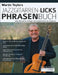 Martin Taylors Jazzgitarren-Licks-Phrasenbuch: Über 100 Licks für Anfänger und Fortgeschrittene der Jazzgitarre by Martin Taylor