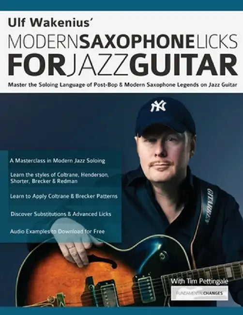 Ulf Wakenius: Master the Soloing Language of Post-Bop & Modern Saxophone Legends on Jazz Guitar by Ulf Wakenius