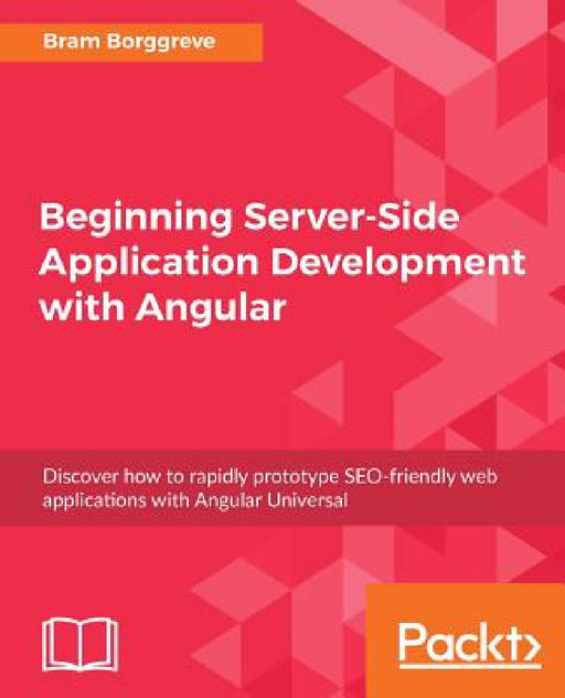 Beginning Server-Side Application Development with Angular by Bram Borggreve