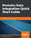 Pentaho Data Integration Quick Start Guide by María Carina Roldán