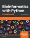 Bioinformatics with Python Cookbook - Second Edition: Learn how to use modern Python bioinformatics libraries and applications to do cutting-edge rese by Tiago Antao