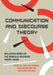 Communication and Discourse Theory: Collected Works of the Brussels Discourse Theory Group by Leen Van Brussel, Nico Carpentier, Benjamin De Cleen