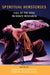 Spiritual Herstories: Call of the Soul in Dance Research by Amanda Williamson, Barbara Sellers-Young