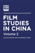 Film Studies in China 2: Selected Writings from Contemporary Cinema 2 by Contemporary Cinema (China Film Archive), Chase Coulson Christensen