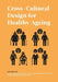 Cross-Cultural Design for Healthy Ageing by Lisa Scharoun