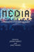 Media: A Transdisciplinary Inquiry by Jeremy Swartz, Janet Wasko