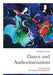 Dance and Authoritarianism: These Boots Are Made for Dancing by Anthony Shay