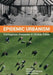 Epidemic Urbanism: Contagious Diseases in Global Cities by Mohammad Gharipour, Caitlin Declercq