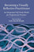 Becoming a Visually Reflective Practitioner: An Integrated Self-Study Model for Professional Practice by Sheri R. Klein, Kathy Marzilli Miraglia