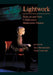 Lightwork: Texts on and from Collaborative Multimedia Theatre by Alex Mermikides