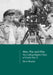Men, War and Film - The Calling Blighty Films of World War II by Steve Hawley