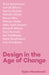 Design in the Age of Change by Gjoko Muratovski