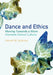 Dance and Ethics: Moving Towards a More Humane Culture by Naomi Jackson