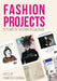 Fashion Projects: 15 Years of Fashion Discourse by Francesca Granata