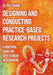 Designing and Conducting Practice-Based Research Projects: A Practical Guide for Arts Student Researchers by R. Lyle Skains