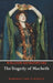 The Tragedy of Macbeth by William Shakespeare