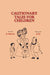 Cautionary Tales for Children by Hilaire Belloc, Basil Temple Blackwood