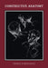 Constructive Anatomy (Fully Illustrated) by George B. Bridgman