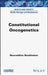 Constitutional Oncogenetics by Noureddine Boukhatem