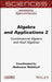 Algebra and Applications 2 by Abdenacer Makhlouf
