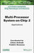 Multi-Processor System-On-Chip 2: Applications by Liliana Andrade