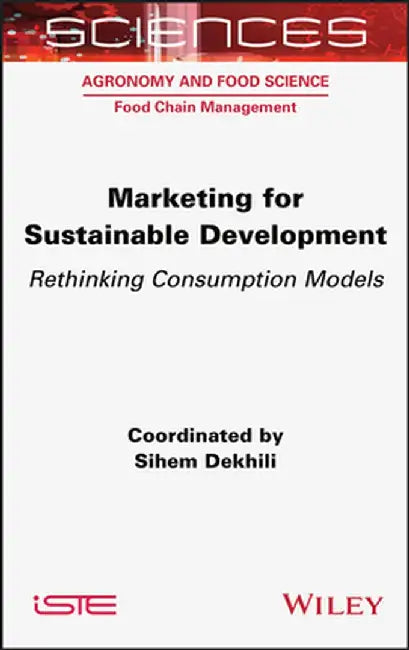Sustainable Development Marketing: Marketing for Sustainable Development by Sihem Dekhili