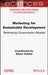 Sustainable Development Marketing: Marketing for Sustainable Development by Sihem Dekhili