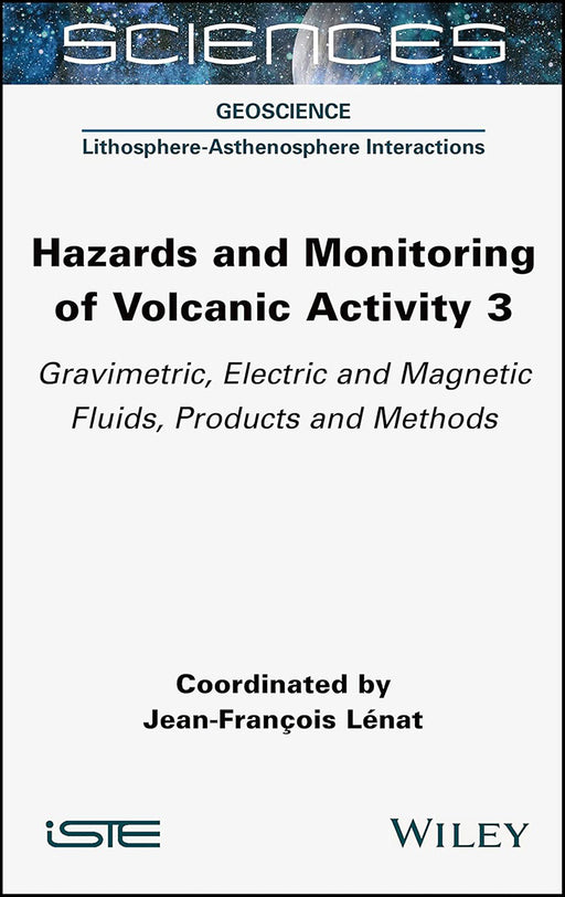 Hazards And Monitoring Of Volcanic Activity: Gravimetric Electric And Magnetic Fluids Products And Methods by LENAT