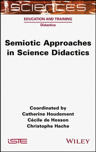 Semiotic Approaches in Science Didactics by Catherine Houdement
