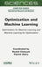 Optimization and Machine Learning: Optimization for Machine Learning and Machine Learning for Optimization by Rachid Chelouah