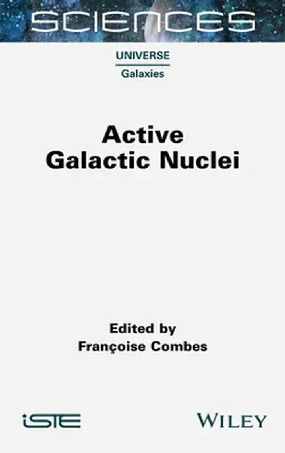 Active Galactic Nuclei by Francoise Combes