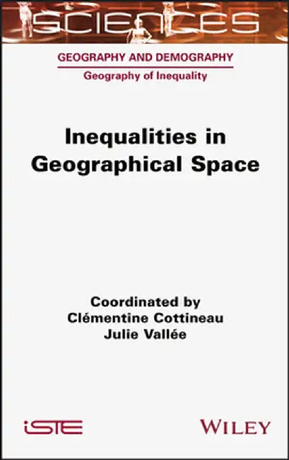 Inequalities in Geographical Space by Clementine Cottineau