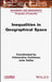 Inequalities in Geographical Space by Clementine Cottineau